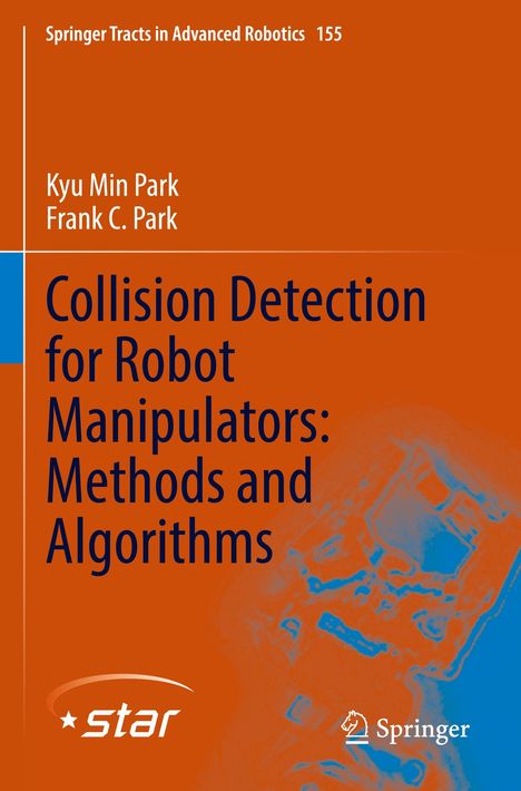 Frank C. Park: Collision Detection for Robot Manipulators: Methods and Algorithms, Buch