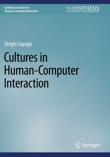 Sergio Sayago: Cultures in Human-Computer Interaction, Buch