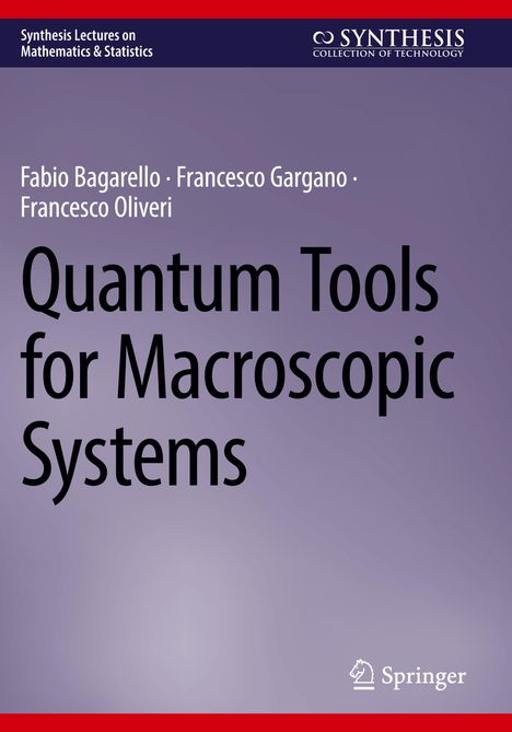 Fabio Bagarello: Quantum Tools for Macroscopic Systems, Buch