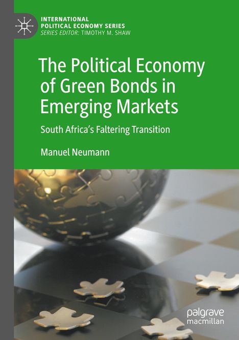 Manuel Neumann: The Political Economy of Green Bonds in Emerging Markets, Buch