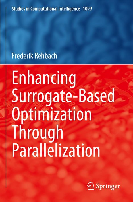 Frederik Rehbach: Enhancing Surrogate-Based Optimization Through Parallelization, Buch