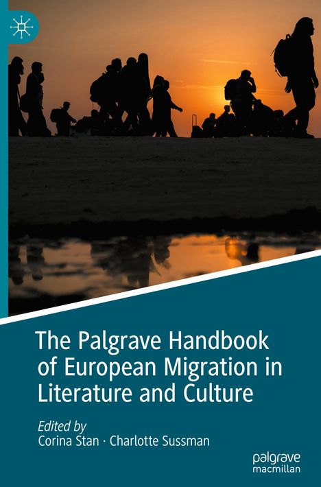 The Palgrave Handbook of European Migration in Literature and Culture, Buch