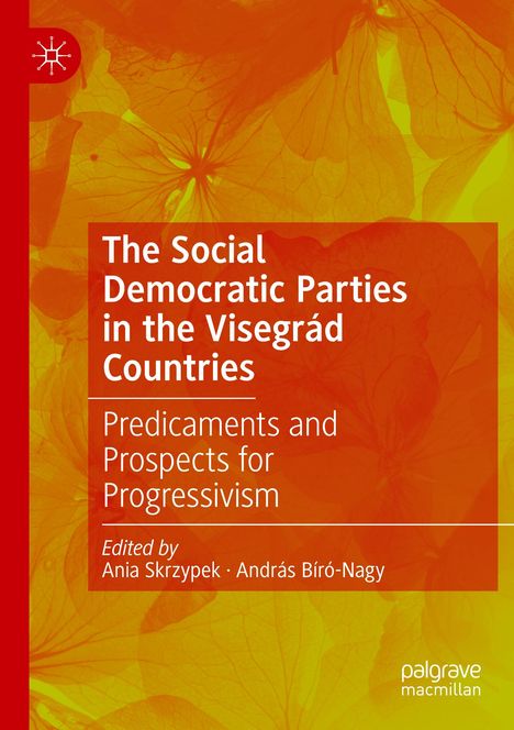 The Social Democratic Parties in the Visegrád Countries, Buch