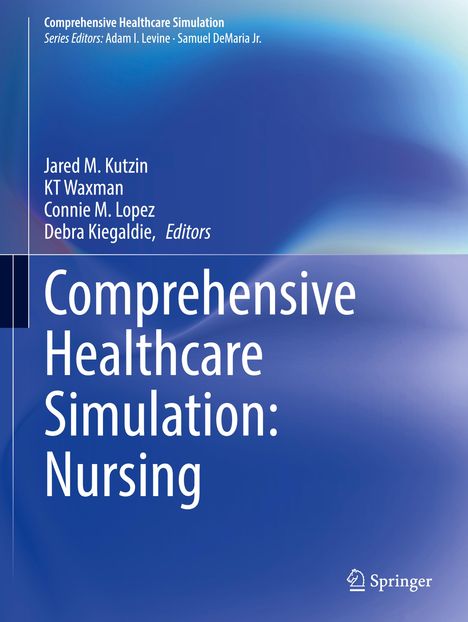 Comprehensive Healthcare Simulation: Nursing, Buch