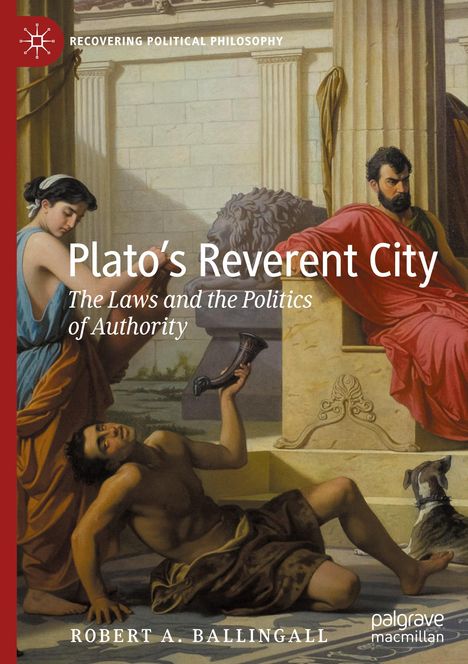 Robert A. Ballingall: Plato¿s Reverent City, Buch