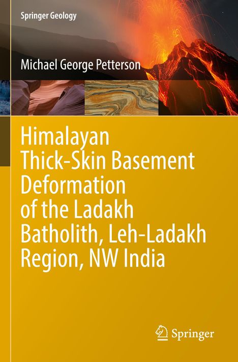 Michael George Petterson: Himalayan Thick-Skin Basement Deformation of the Ladakh Batholith, Leh-Ladakh Region, NW India, Buch