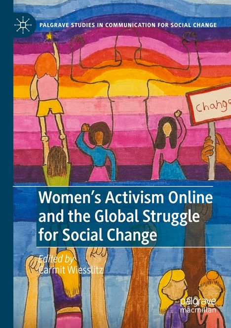 Women¿s Activism Online and the Global Struggle for Social Change, Buch