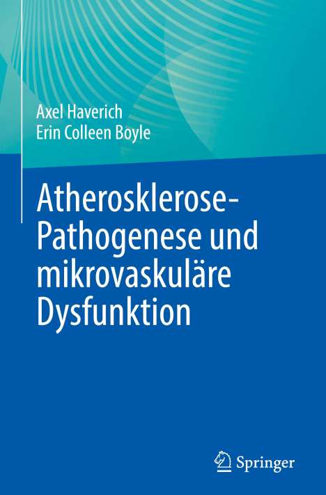 Erin Colleen Boyle: Atherosklerose-Pathogenese und mikrovaskuläre Dysfunktion, Buch
