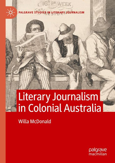 Willa McDonald: Literary Journalism in Colonial Australia, Buch