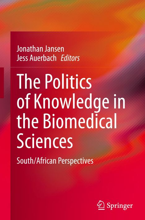 The Politics of Knowledge in the Biomedical Sciences, Buch