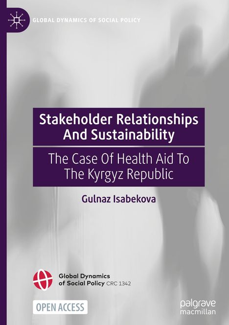 Gulnaz Isabekova: Stakeholder Relationships And Sustainability, Buch