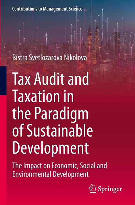 Bistra Svetlozarova Nikolova: Tax Audit and Taxation in the Paradigm of Sustainable Development, Buch