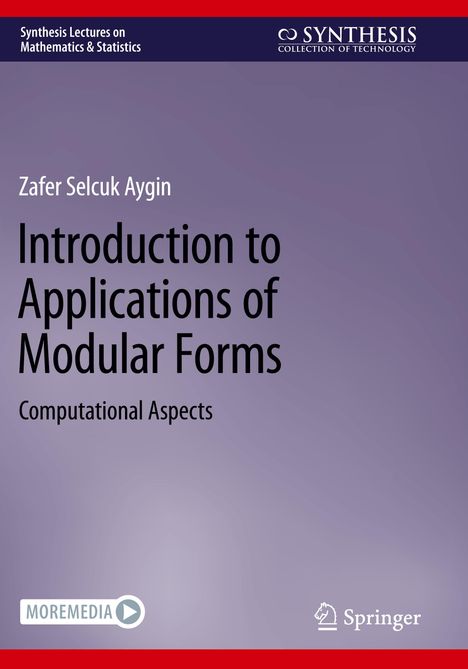 Zafer Selcuk Aygin: Introduction to Applications of Modular Forms, Buch
