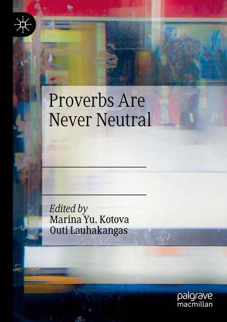 Proverbs Are Never Neutral, Buch