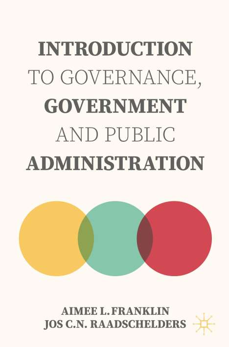 Jos C. N. Raadschelders: Introduction to Governance, Government and Public Administration, Buch