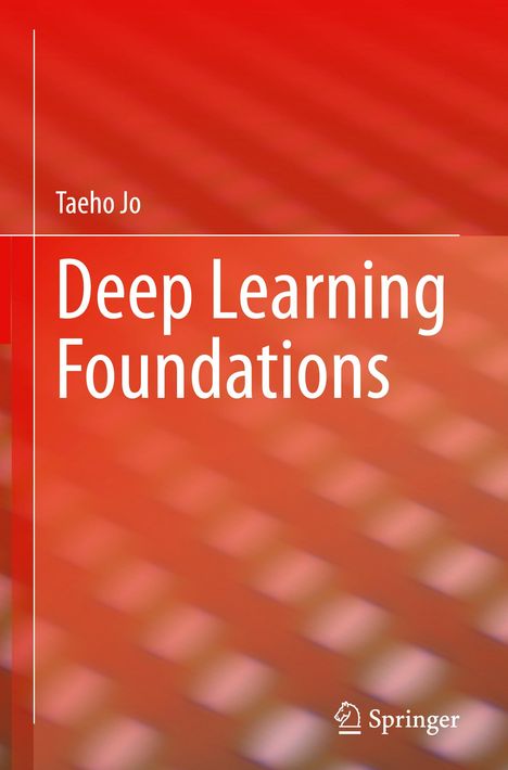 Taeho Jo: Deep Learning Foundations, Buch