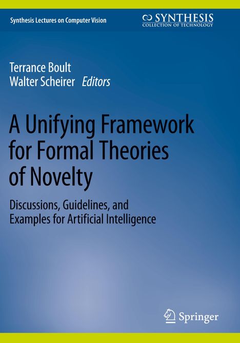 A Unifying Framework for Formal Theories of Novelty, Buch