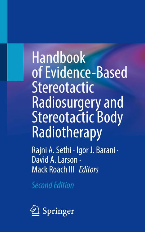 Handbook of Evidence-Based Stereotactic Radiosurgery and Stereotactic Body Radiotherapy, Buch