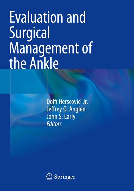 Evaluation and Surgical Management of the Ankle, Buch