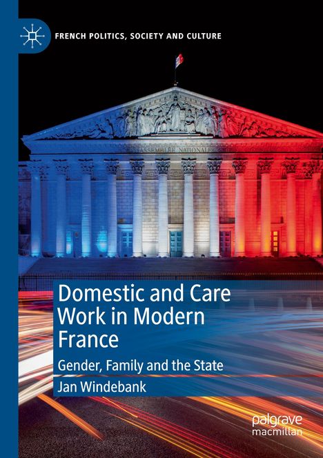 Jan Windebank: Domestic and Care Work in Modern France, Buch