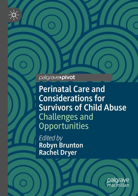 Perinatal Care and Considerations for Survivors of Child Abuse, Buch