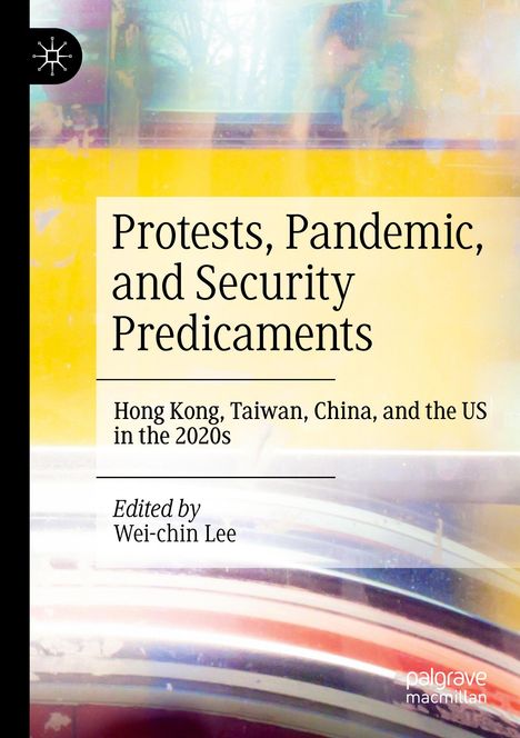 Protests, Pandemic, and Security Predicaments, Buch