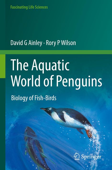 Rory P Wilson: The Aquatic World of Penguins, Buch