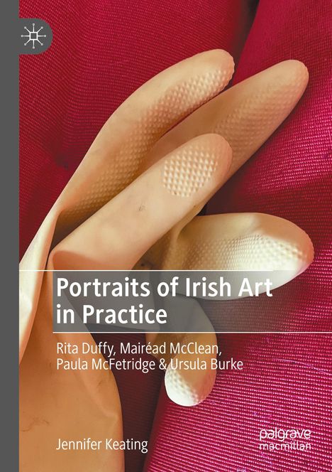 Jennifer Keating: Portraits of Irish Art in Practice, Buch