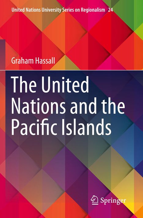 Graham Hassall: The United Nations and the Pacific Islands, Buch