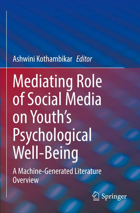 Mediating Role of Social Media on Youth¿s Psychological Well-Being, Buch
