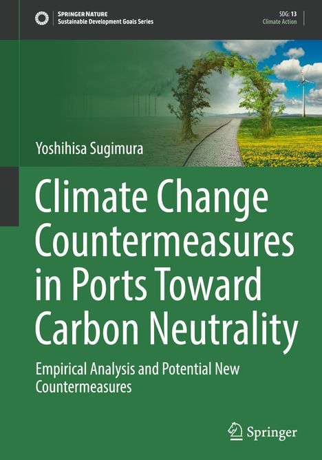 Yoshihisa Sugimura: Climate Change Countermeasures in Ports Toward Carbon Neutrality, Buch