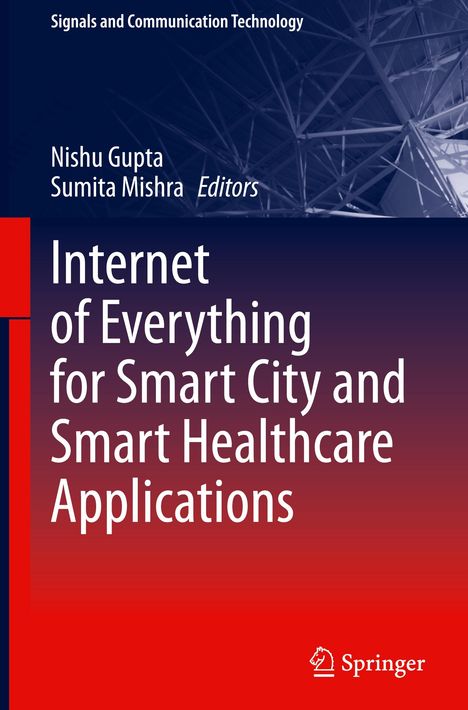 Internet of Everything for Smart City and Smart Healthcare Applications, Buch
