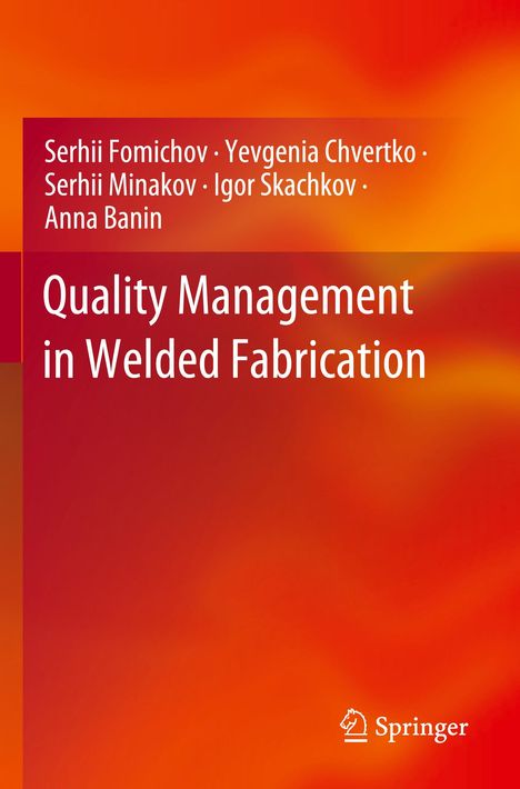 Serhii Fomichov: Quality Management in Welded Fabrication, Buch