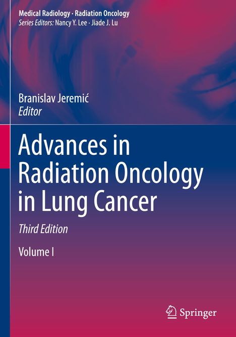 Advances in Radiation Oncology in Lung Cancer, 2 Bücher