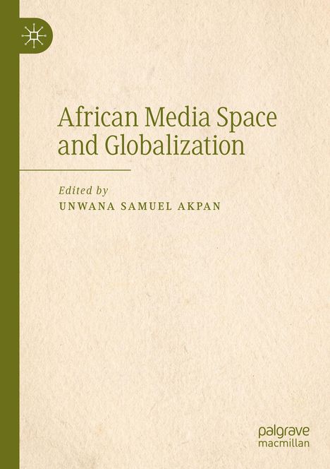 African Media Space and Globalization, Buch