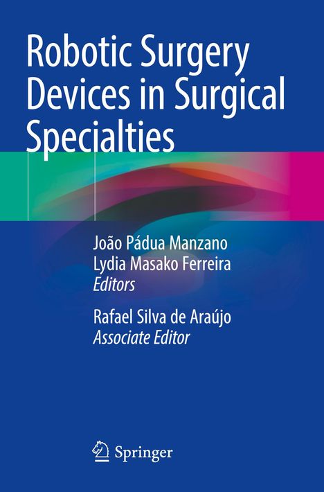 Robotic Surgery Devices in Surgical Specialties, Buch