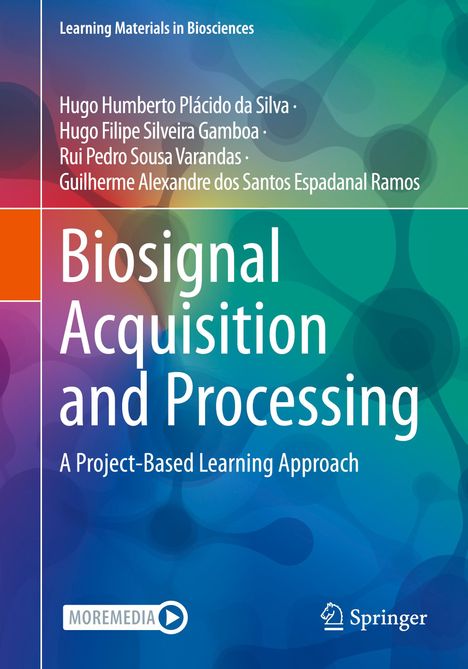 Hugo Humberto Plácido Da Silva: Biosignal Acquisition and Processing, Buch