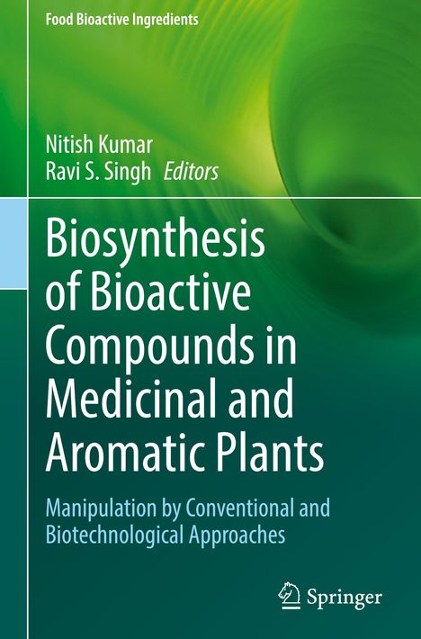 Biosynthesis of Bioactive Compounds in Medicinal and Aromatic Plants, Buch