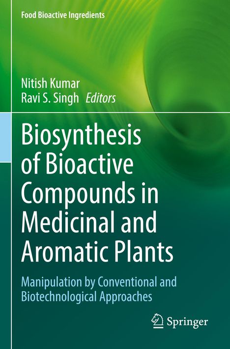 Biosynthesis of Bioactive Compounds in Medicinal and Aromatic Plants, Buch