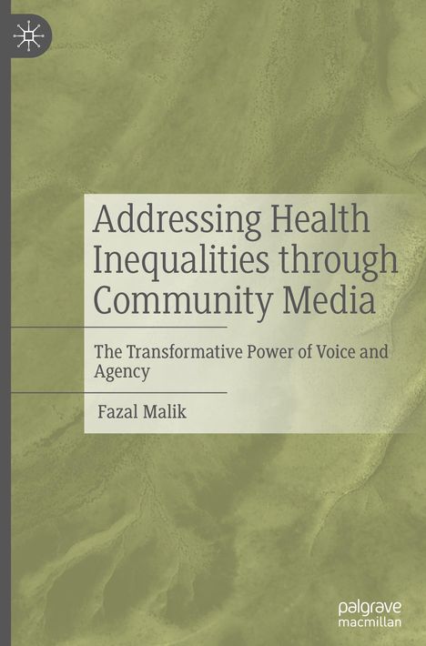 Fazal Malik: Addressing Health Inequalities through Community Media, Buch