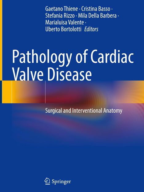 Pathology of Cardiac Valve Disease, Buch
