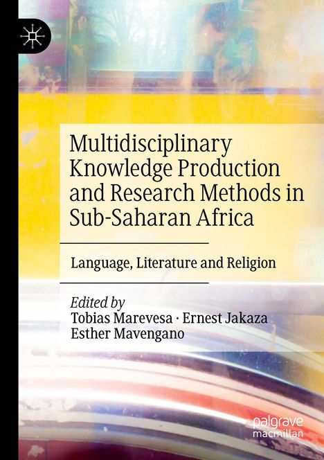 Multidisciplinary Knowledge Production and Research Methods in Sub-Saharan Africa, Buch