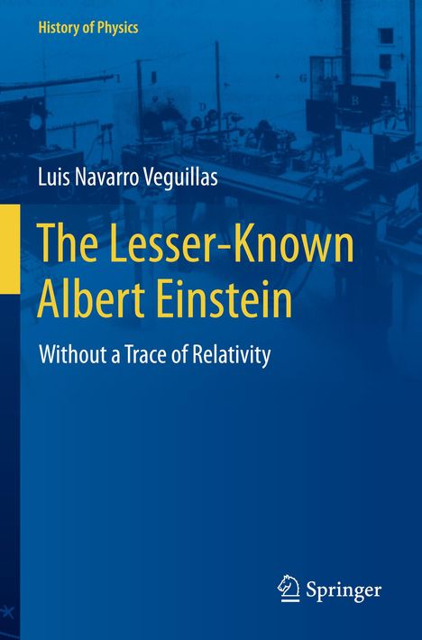 Luis Navarro Veguillas: The Lesser-Known Albert Einstein, Buch