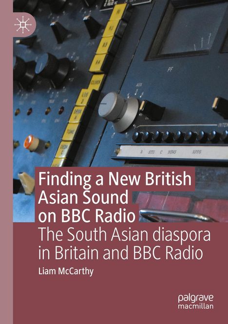 Liam McCarthy: Finding a New British Asian Sound on BBC Radio, Buch