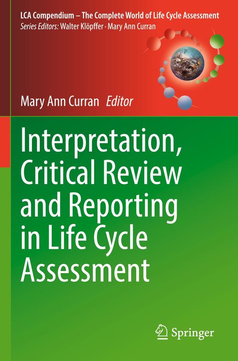 Interpretation, Critical Review and Reporting in Life Cycle Assessment, Buch