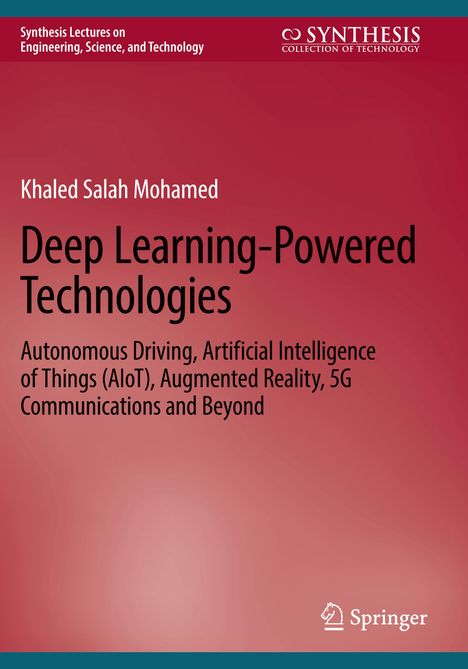 Khaled Salah Mohamed: Deep Learning-Powered Technologies, Buch