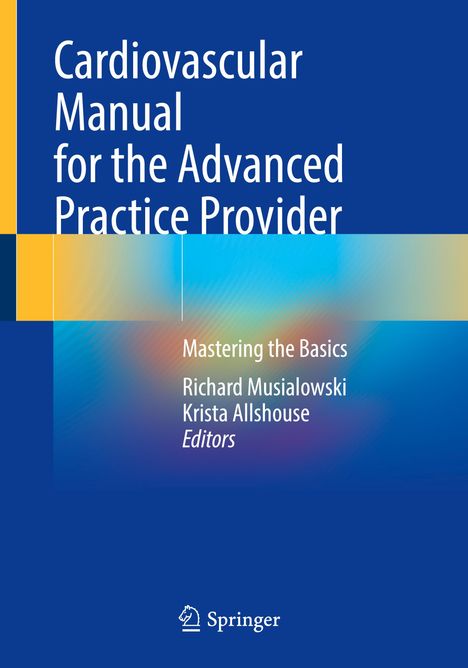 Cardiovascular Manual for the Advanced Practice Provider, Buch