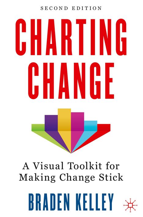 Braden Kelley: Charting Change, Buch