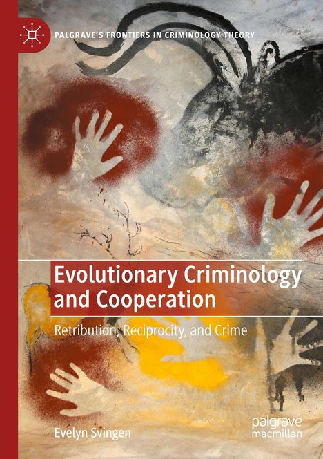 Evelyn Svingen: Evolutionary Criminology and Cooperation, Buch