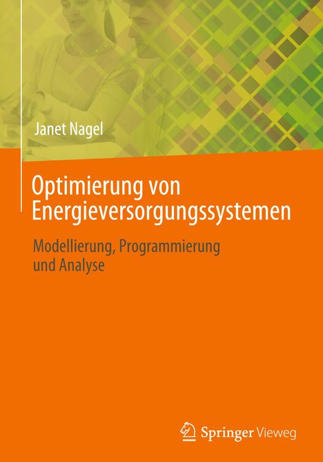 Janet Nagel: Optimierung von Energieversorgungssystemen, Buch